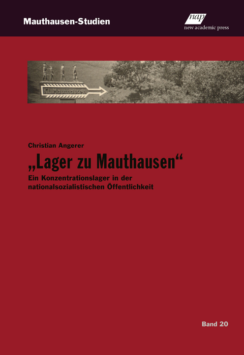 „Lager zu Mauthausen“ - Christian Angerer