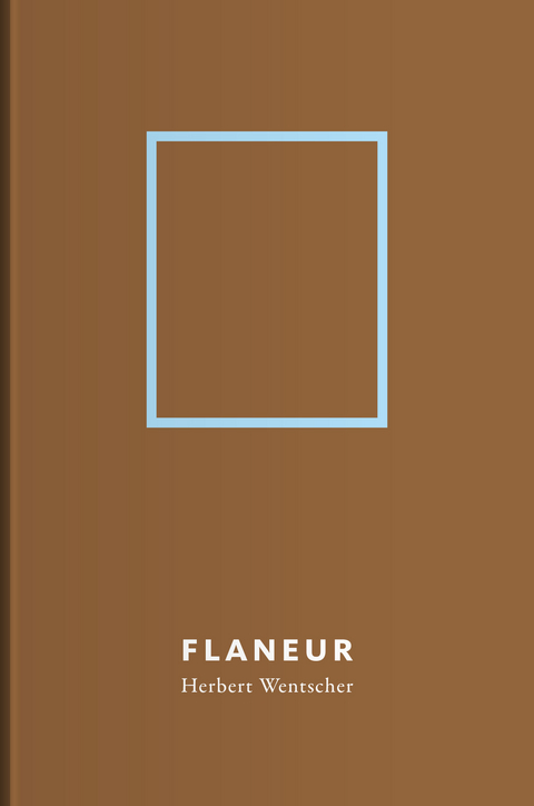 Flaneur | Herbert Wentscher - Herbert Wentscher