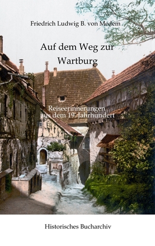 Natur und Altertum in Thüringen: Auf dem Weg zur Wartburg