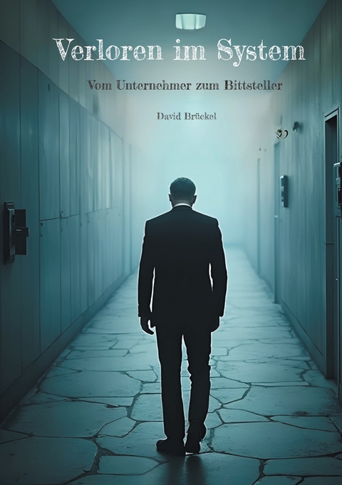 Verloren im System - David Br&uuml;ckel