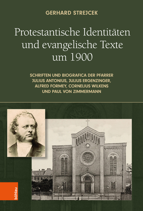 Protestantische Identit&auml;ten und evangelische Texte um 1900 - Gerhard Strejcek
