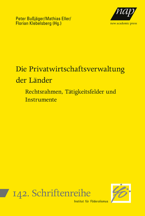 Die Privatwirtschaftsverwaltung der L&auml;nder - 