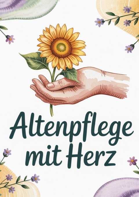 Altenpflege mit Herz - Carmen Heun