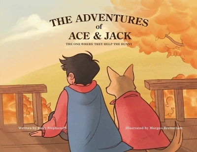 The Adventures of Ace & Jack - Kelly Stephanoff