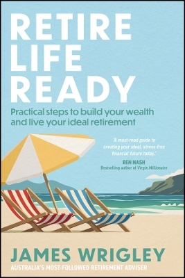 Retire Life Ready - James Wrigley