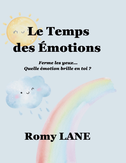 Le Temps des &Eacute;motions - Romy Lane