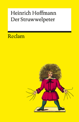 Der Struwwelpeter oder lustige Geschichten und drollige Bilder - Heinrich Hoffmann