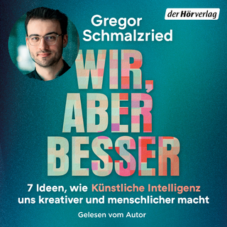Wir, aber besser - Gregor Schmalzried