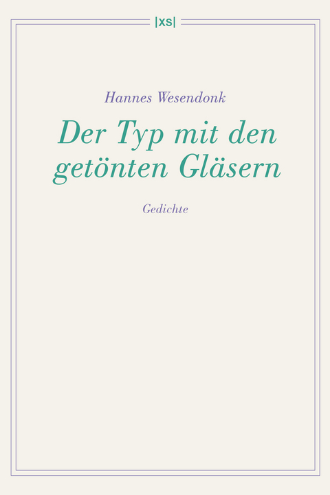 Der Typ mit den get&ouml;nten Gl&auml;sern - Hannes Wesendonk
