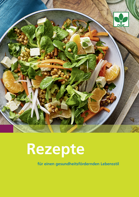 Rezepte f&uuml;r einen gesundheitsf&ouml;rdernden Lebensstil