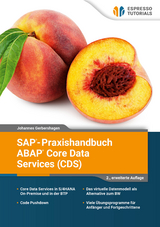 SAP-Praxishandbuch ABAP Core Data Services (CDS) - 2., erweiterte Auflage - Johannes Gerbershagen