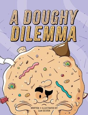 A Doughy Dilemma - Cam Dexter