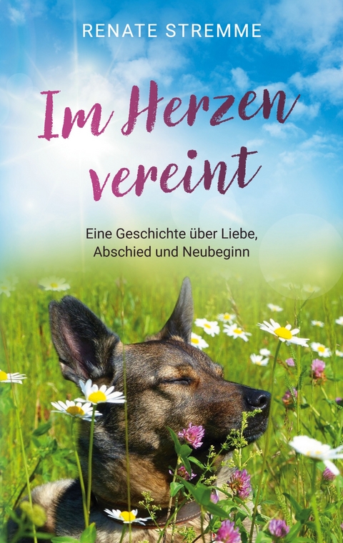 Im Herzen vereint - Renate Stremme