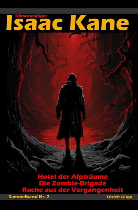 Dämonenjäger Isaac Kane: Sammelband 2 - Ulrich Gilga