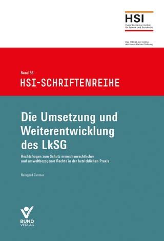 Die Umsetzung und Weiterentwicklung des LkSG