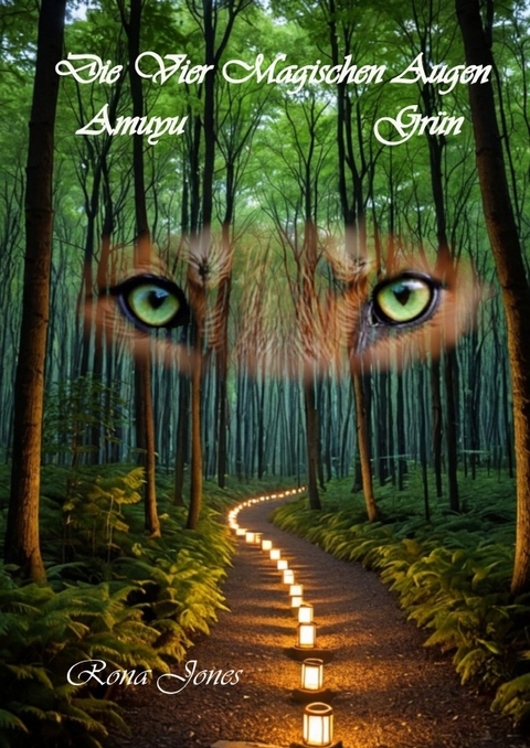 Die Vier Magischen Augen / Die Vier Magischen Augen Band 1 - Rona Jones