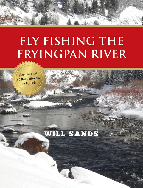Fly Fishing the Fryingpan River - Will Sands
