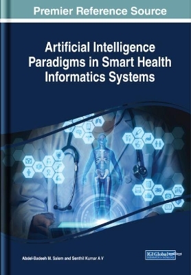 Artificial Intelligence Paradigms in Smart Health Informatics Systems - 