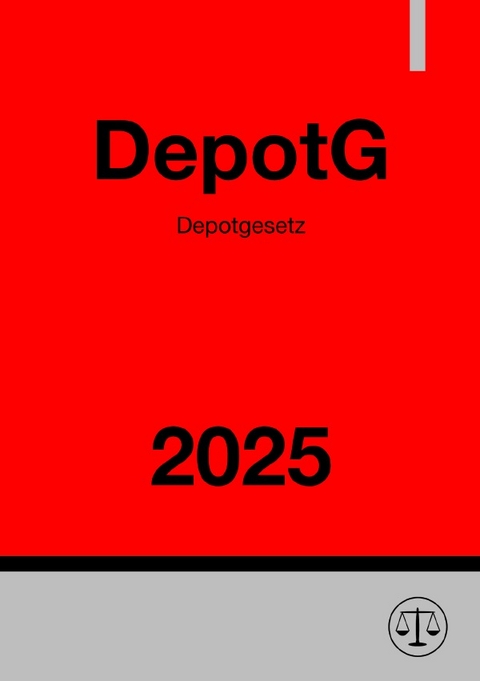 Depotgesetz - DepotG 2025 - Ronny Studier