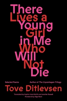 There Lives a Young Girl in Me Who Will Not Die - Tove Ditlevsen