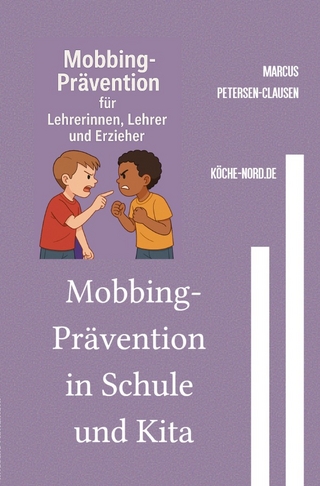 Erzieher und Erzieherinnen / Mobbing-Prävention in Schule und Kita