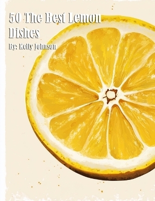 50 The Best Lemon Dishes