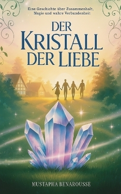 Der Kristall der Liebe