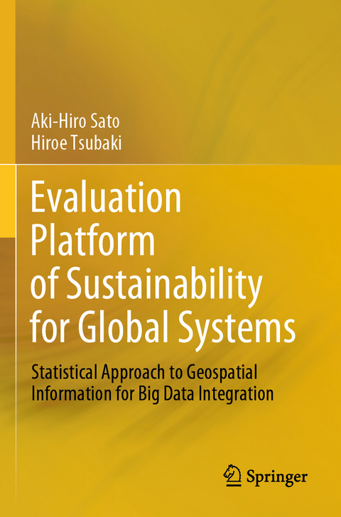 Evaluation Platform of Sustainability for Global Systems - Aki-Hiro Sato, Hiroe Tsubaki