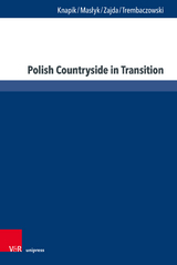 Polish Countryside in Transition - Wioletta Knapik, Tomasz Masłyk, Katarzyna Zajda, Łukasz Trembaczowski