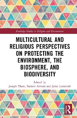Multicultural and Religious Perspectives on Protecting the Environment, the Biosphere, and Biodiversity - 