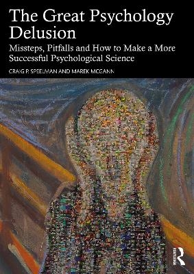 The Great Psychology Delusion