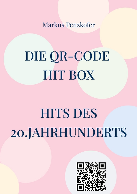 Die QR-Code Hit Box - Markus Penzkofer