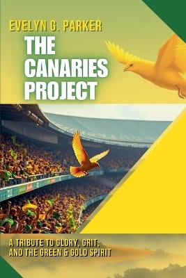 The Canaries Project - Evelyn G Parker