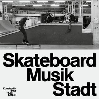 SKATEBOARD MUSIK STADT