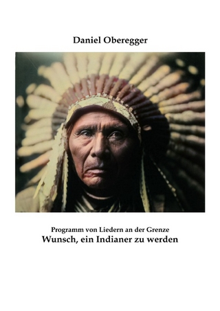 Wunsch, Indianer zu werden