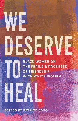 We Deserve to Heal - 