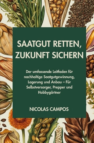 Gärtnern / Saatgut Retten, Zukunft Sichern