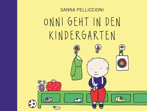 Onni geht in den Kindergarten - Sanna Pelliccioni