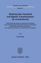 Medizinischer Standard und digitale Transformation im Arztstrafrecht - Carla Schön
