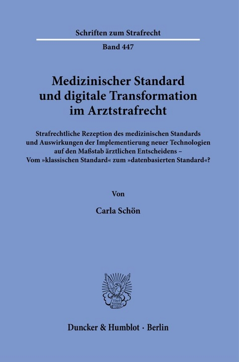 Medizinischer Standard und digitale Transformation im Arztstrafrecht - Carla Schön