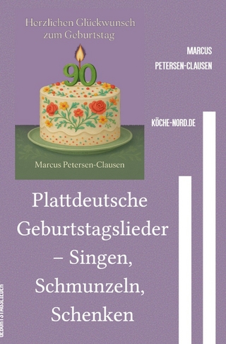 Plattdeutsche Geburtstagslieder – Singen, Schmunzeln, Schenken