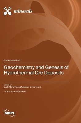 Geochemistry and Genesis of Hydrothermal Ore Deposits