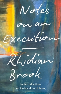 Notes on an Execution - Rhidian Brook