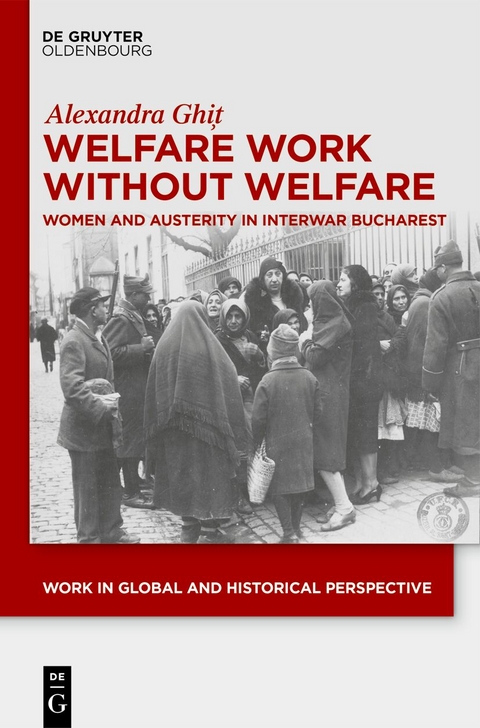 Welfare Work Without Welfare - Alexandra Ghiț