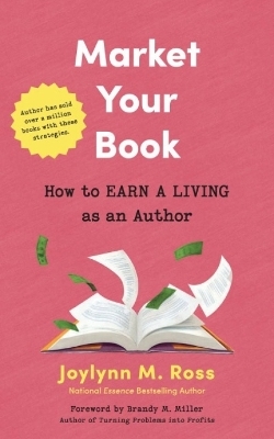 Your Book Is Your Business - Joylynn M. Ross