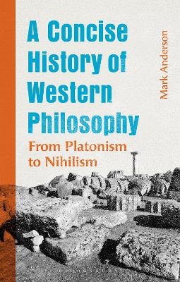 A Concise History of Western Philosophy - Mark Anderson
