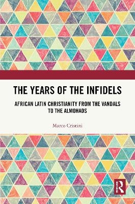 The Years of the Infidels