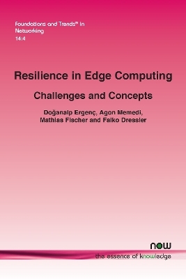 Resilience in Edge Computing - Doğanalp Ergenç, Agon Memedi, Mathias Fischer, Falko Dressler