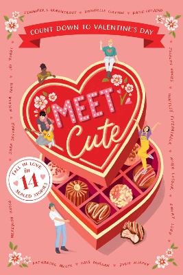 Meet Cute: Count Down to Valentine's Day - Jennifer L. Armentrout, Katie Cotugno, Jocelyn Davies, Huntley Fitzpatrick, Nina Lacour