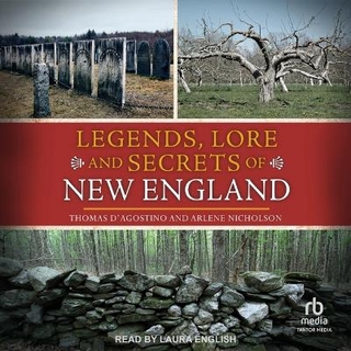 Legends, Lore and Secrets of New England